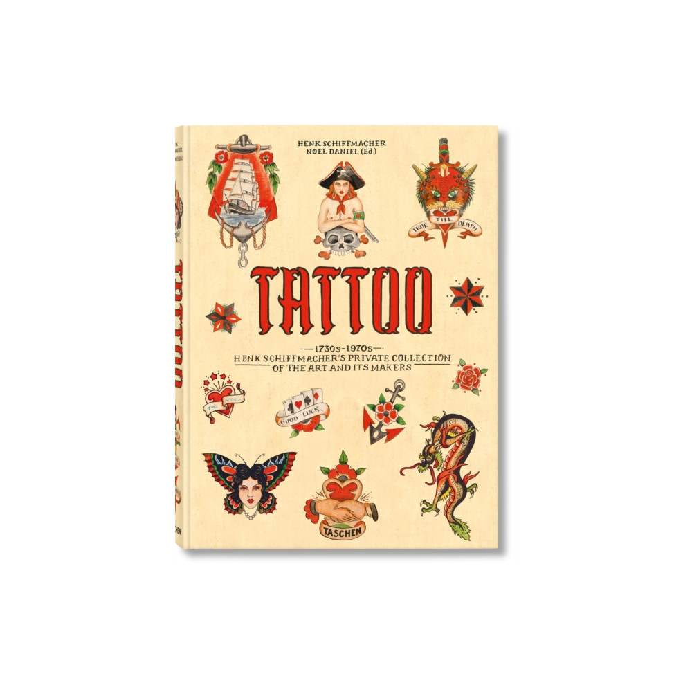 TATTOO. 1730s-1970s. Henk Schiffmacher’s Private Collection (inbunden, english) Taschen GmbH
