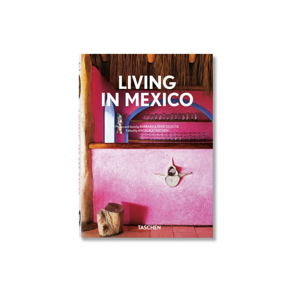 Living in Mexico. 40th Ed. (inbunden, english) Taschen GmbH