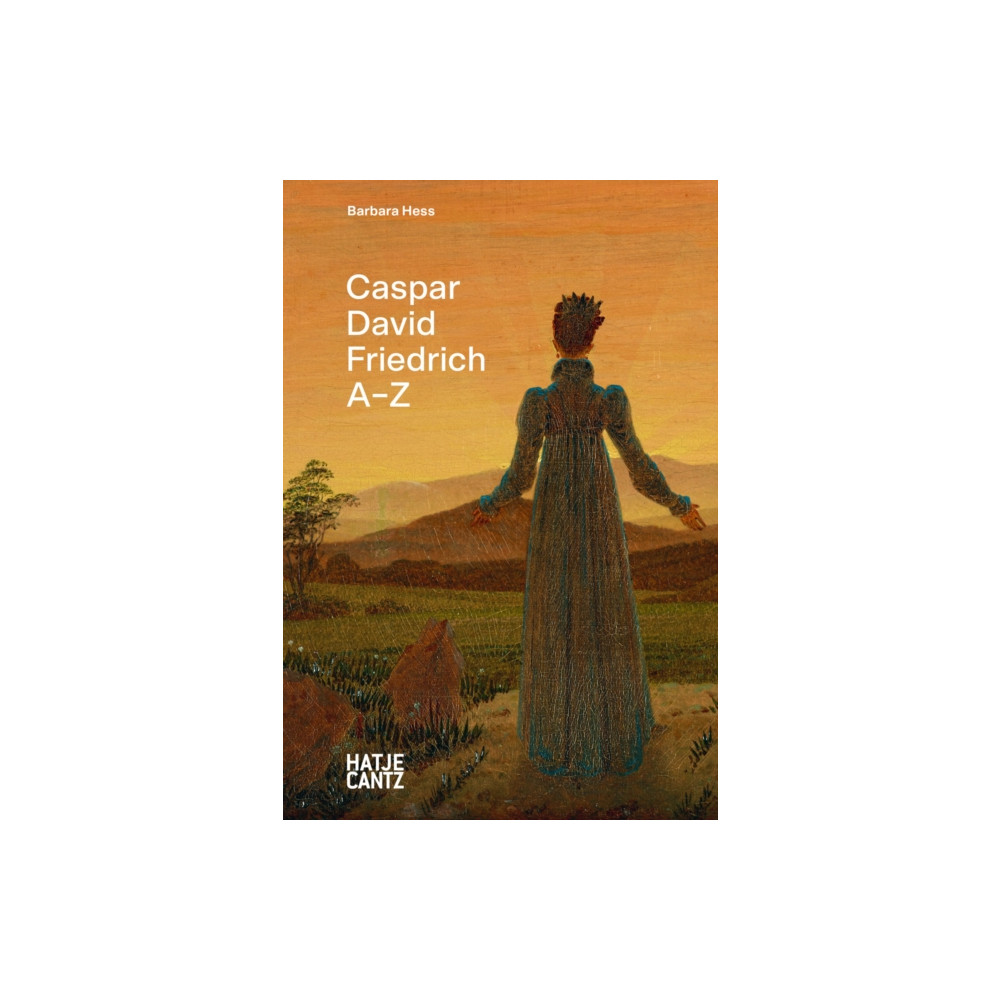 Caspar David Friedrich: A-Z (inbunden, english) Hatje Cantz