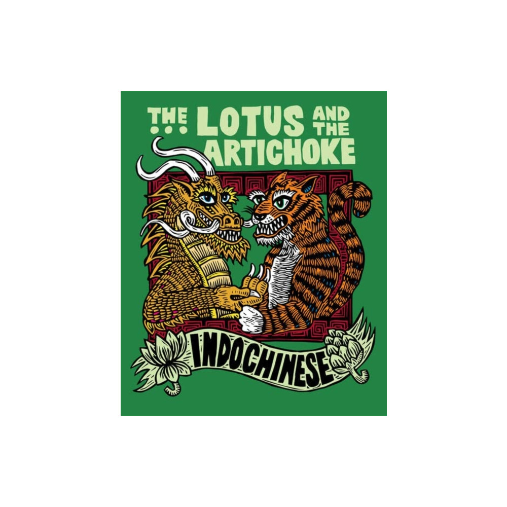 The Lotus and the Artichoke - Indochinese (häftad, eng)