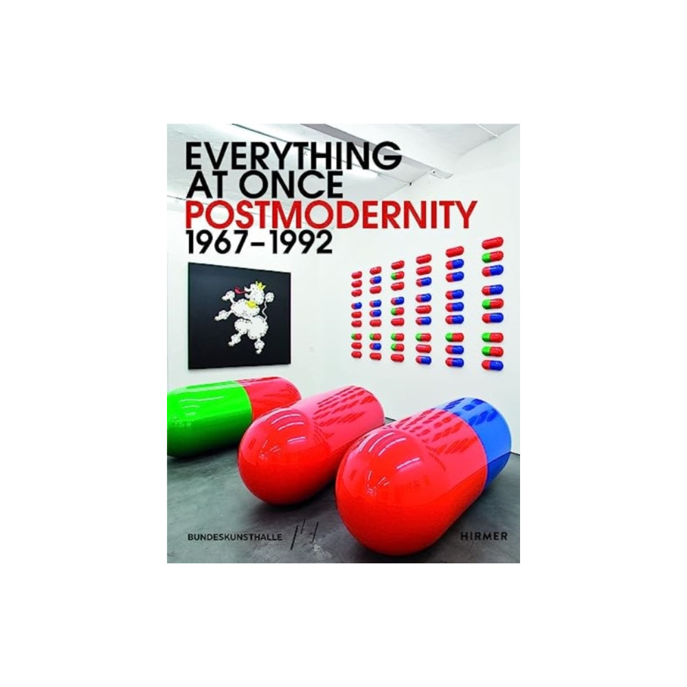 Everything at Once: Postmodernity 1967 - 1992 (häftad, english) Hirmer Verlag