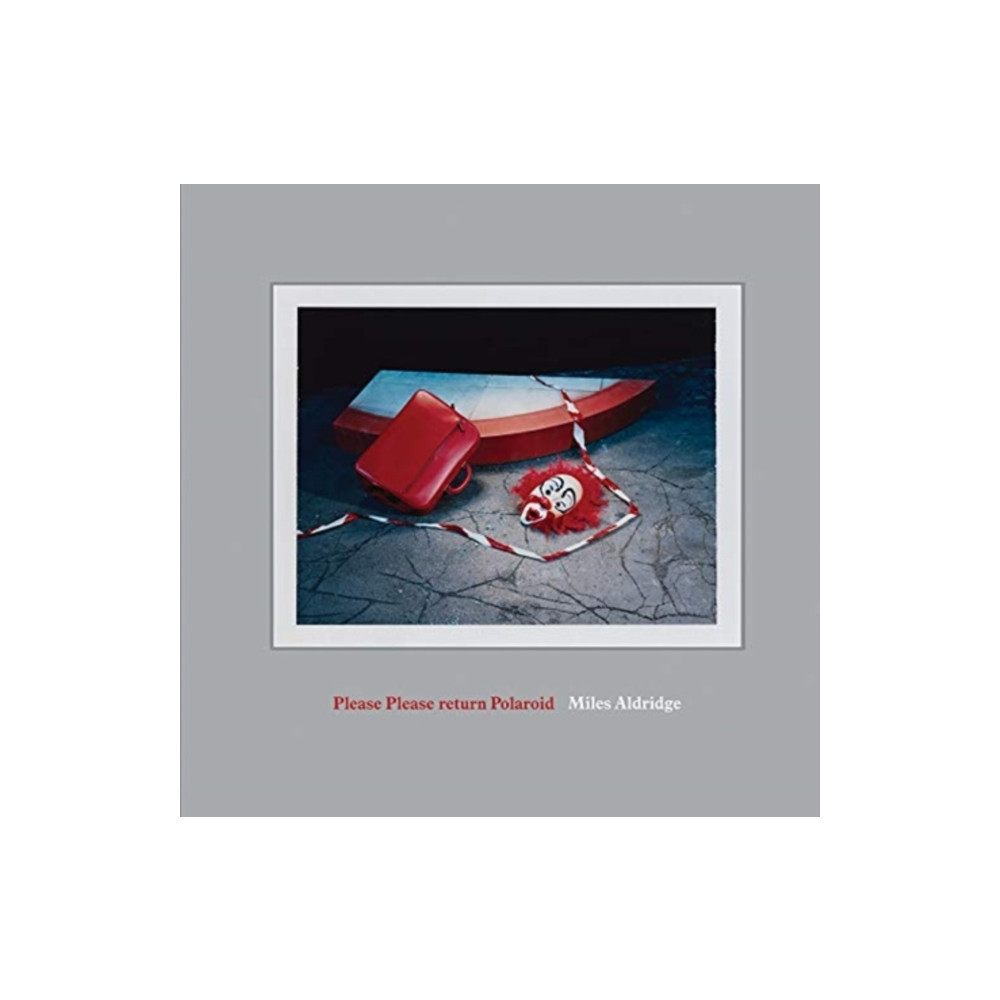 Miles Aldridge: Please Please Return Polaroid (inbunden, eng)