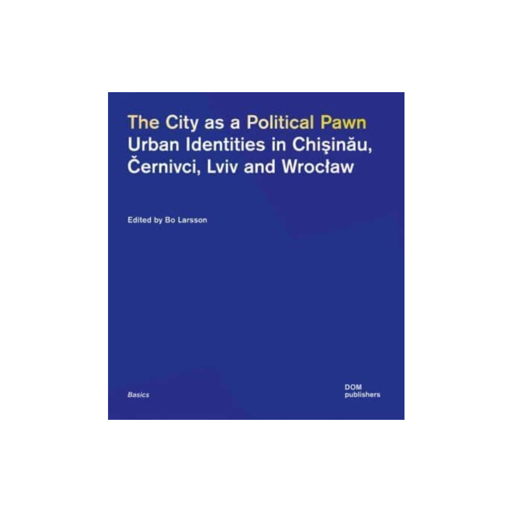 The City as a Political Pawn (häftad, english) DOM Publishers
