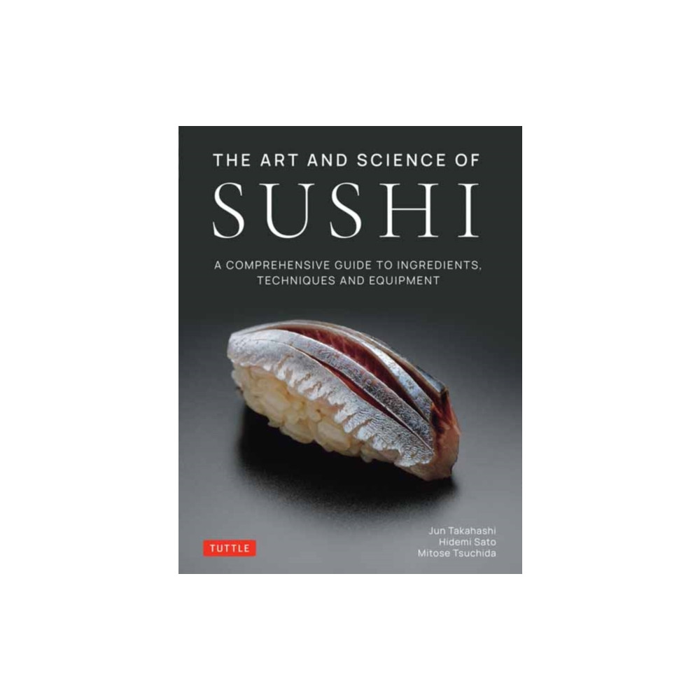 The Art and Science of Sushi (inbunden, english) Tuttle Publishing