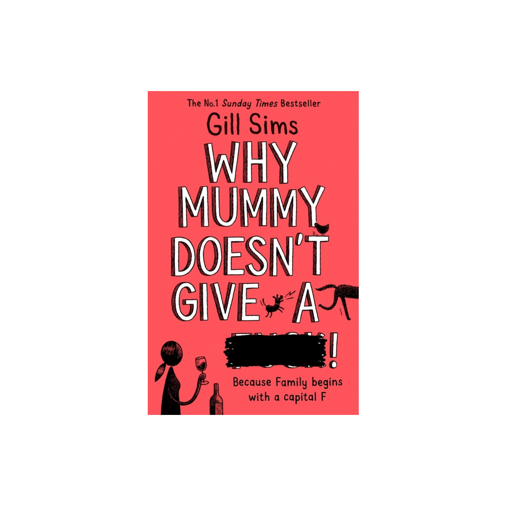 Why Mummy Doesn’t Give a ****! (häftad, english) HarperCollins Publishers