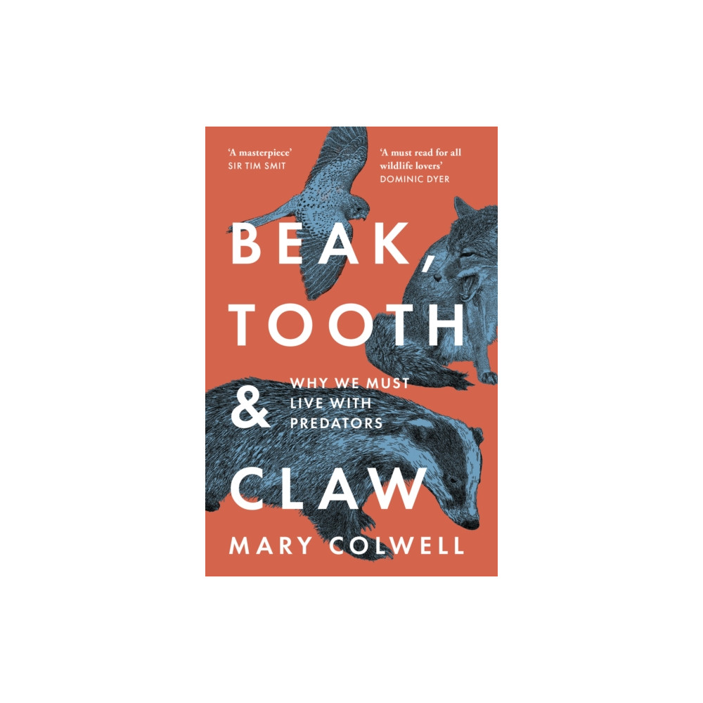 Beak, Tooth and Claw (häftad, eng)