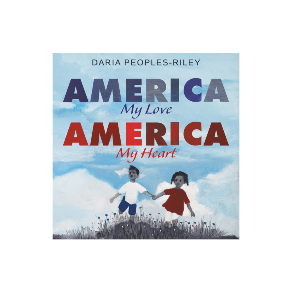 America, My Love, America, My Heart (inbunden, english) HarperCollins