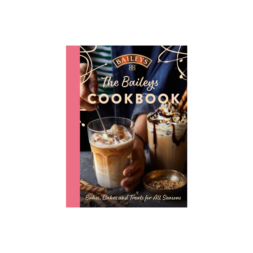 The Baileys Cookbook (inbunden, english) HarperCollins Publishers