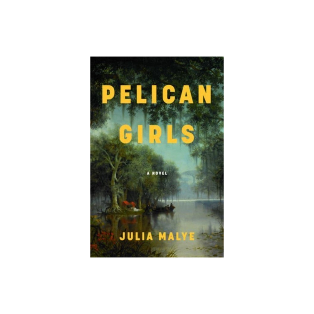 Pelican Girls (inbunden, english) HarperCollins