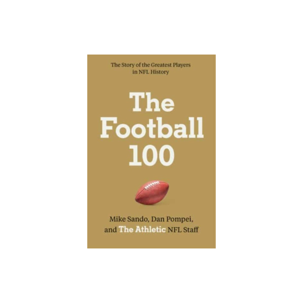 The Football 100 (inbunden, english) HarperCollins