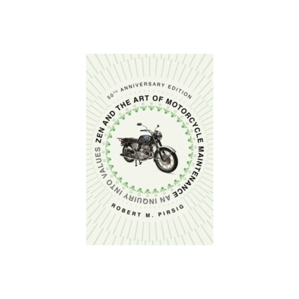 Zen and the Art of Motorcycle Maintenance [50th Anniversary Edition] (häftad, english) HarperCollins