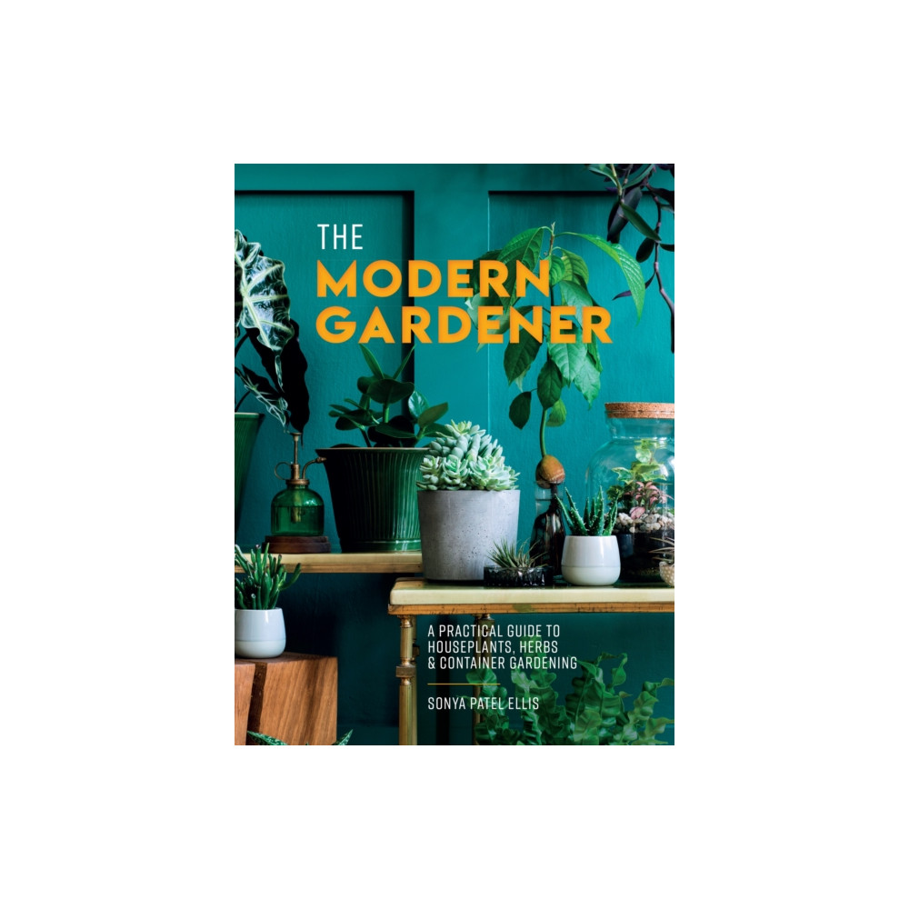 The Modern Gardener (inbunden, english) HarperCollins Publishers