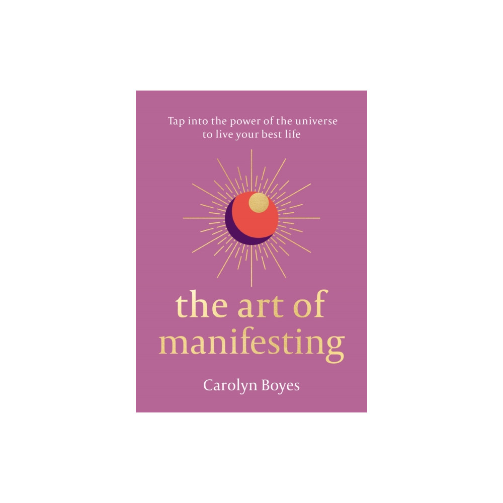 The Art of Manifesting (inbunden, eng)