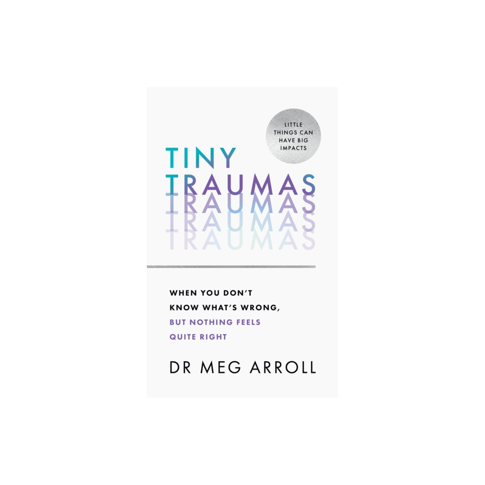 Tiny Traumas (inbunden, english) HarperCollins Publishers