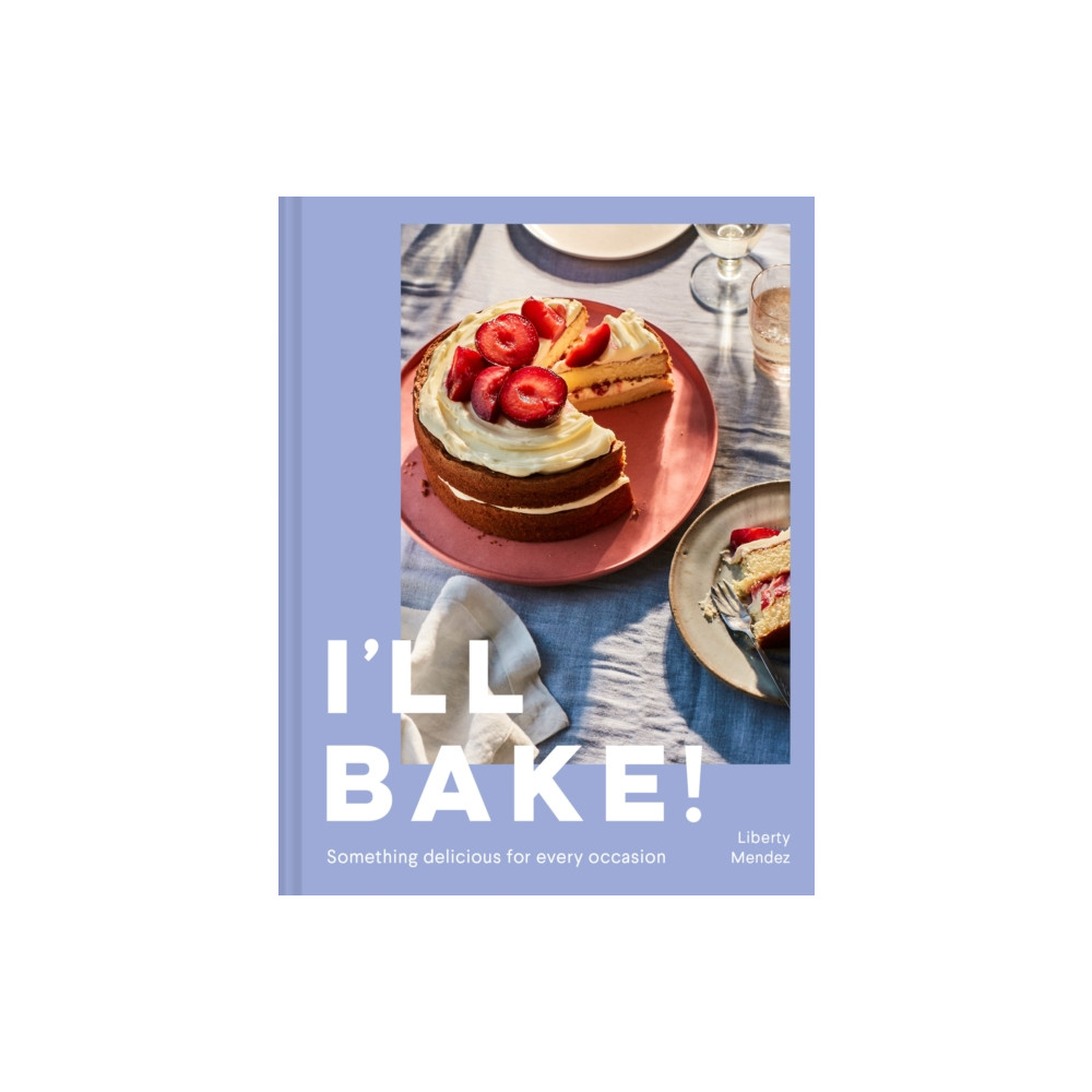 I’ll Bake! (inbunden, english) HarperCollins Publishers