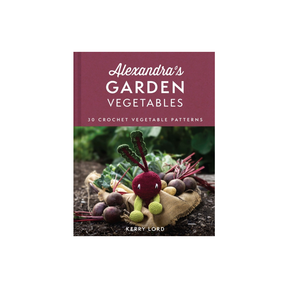 Alexandra's Garden Vegetables (inbunden, english) HarperCollins Publishers