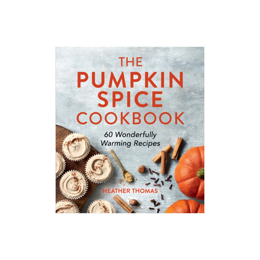 The Pumpkin Spice Cookbook (inbunden, english) HarperCollins Publishers