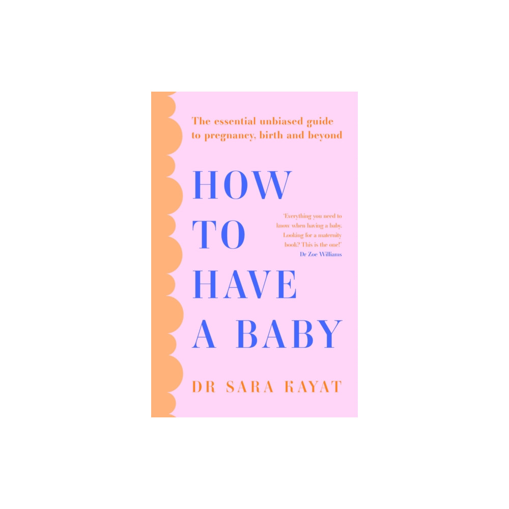 How to Have a Baby (häftad, english) HarperCollins Publishers
