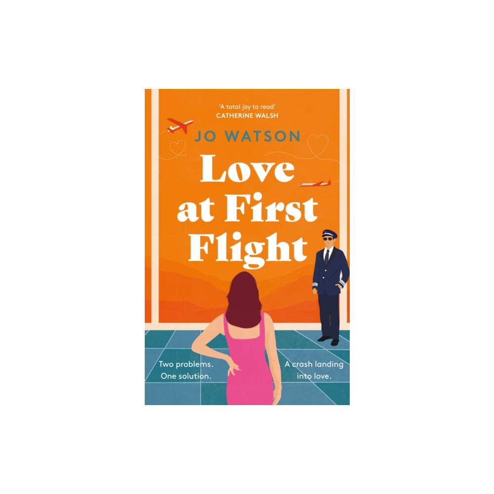 Love at First Flight (häftad, english) Headline Publishing Group