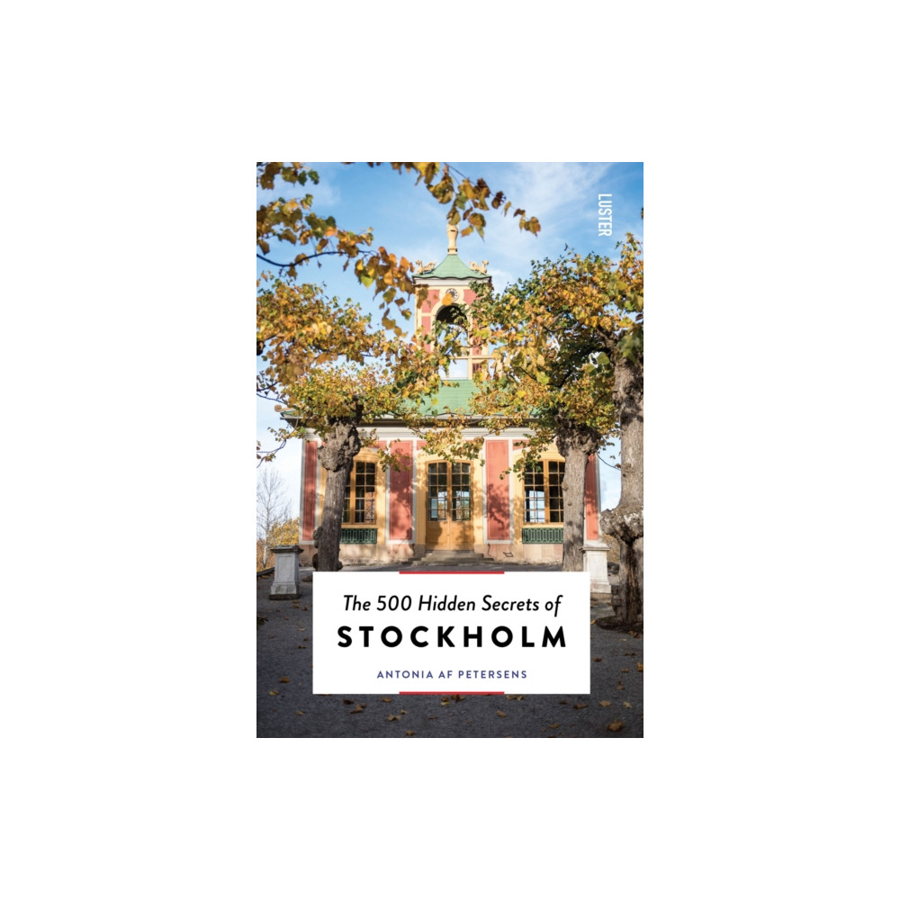 The 500 Hidden Secrets of Stockholm (häftad, english) Luster Publishing
