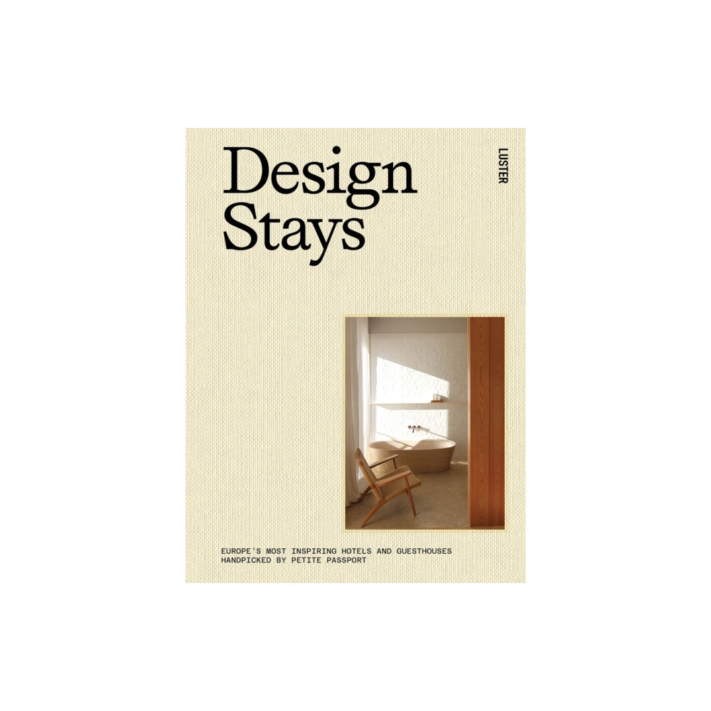Design Stays (inbunden, english) Luster Publishing