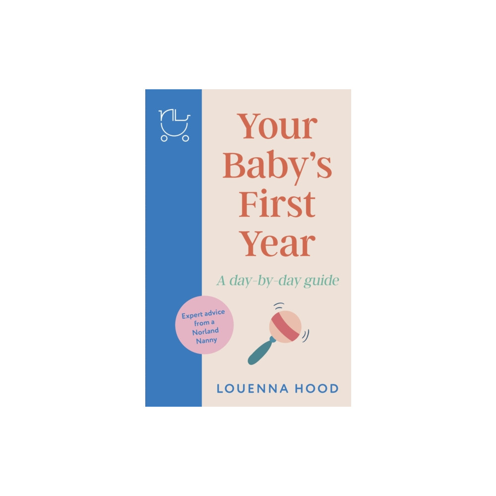 Your Baby’s First Year (inbunden, english) Headline Publishing Group