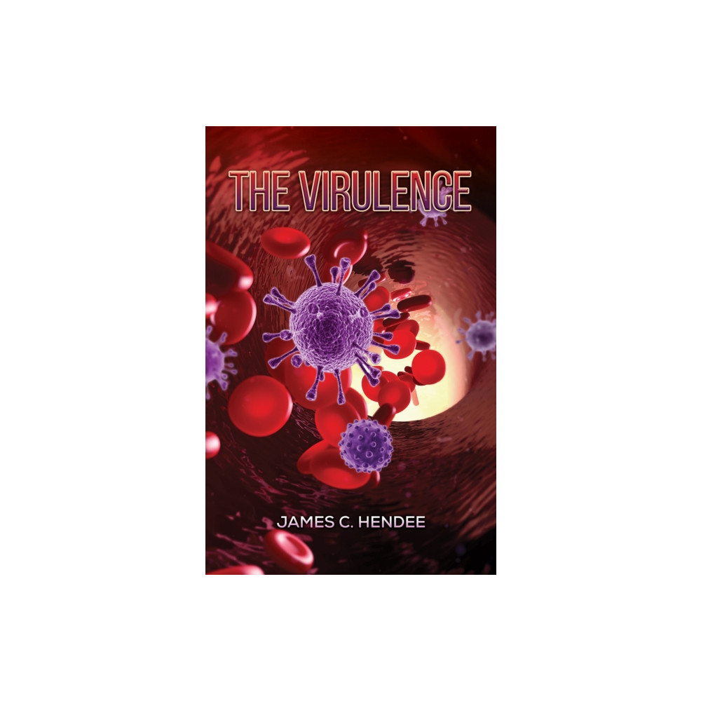 The Virulence (häftad, english) Austin Macauley Publishers LLC