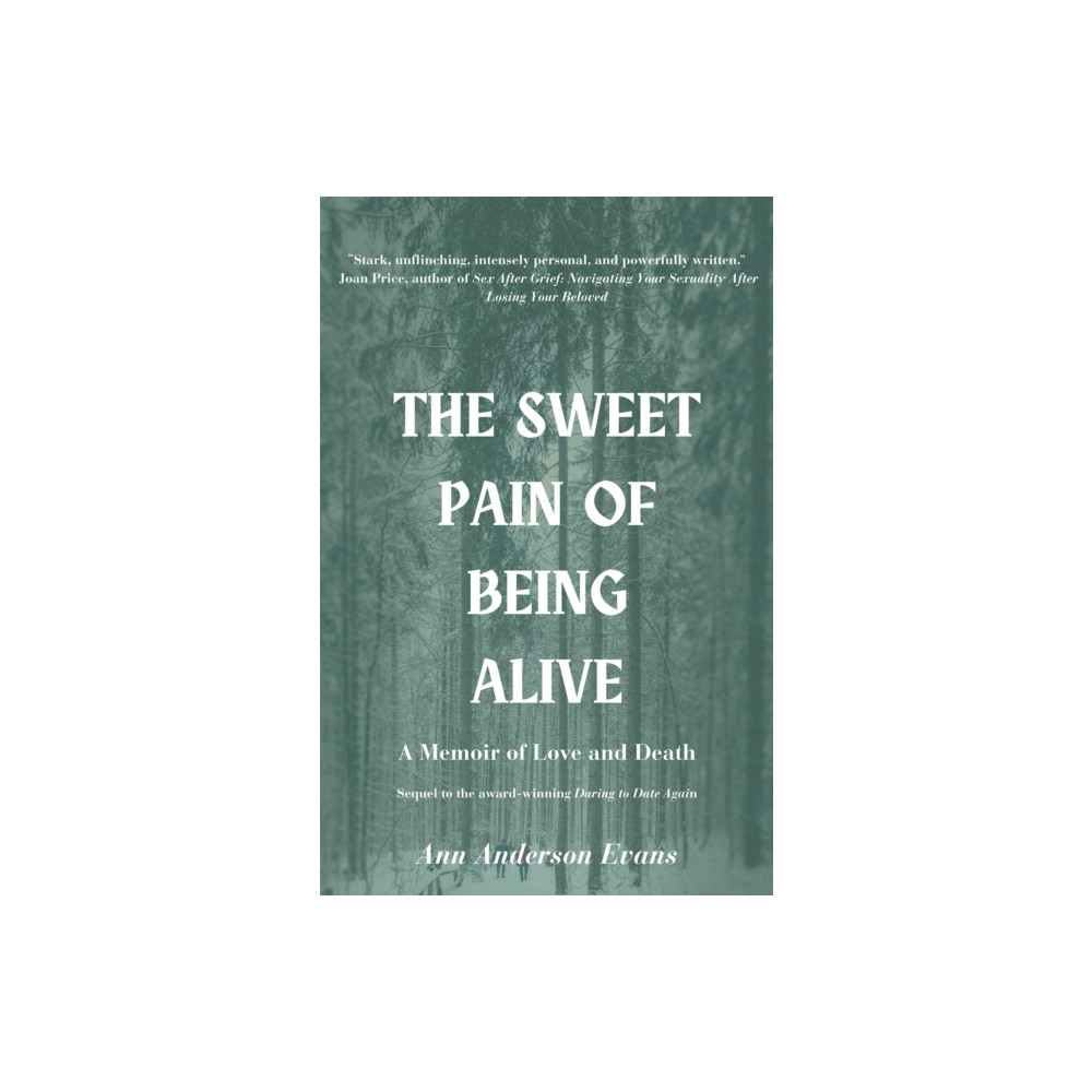 The Sweet Pain of Being Alive (häftad, eng)