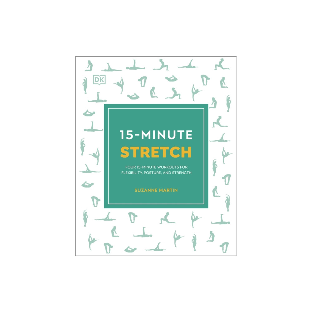 15-Minute Stretch (häftad, english) Dorling Kindersley Ltd