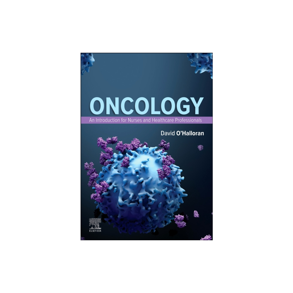 Oncology: An Introduction for Nurses and Healthcare Professionals (häftad, english) Elsevier - Health Sciences Division