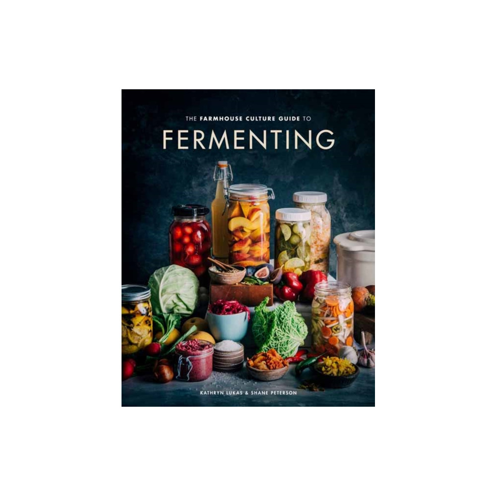 The Farmhouse Culture Guide to Fermenting (inbunden, english) Ten Speed Press