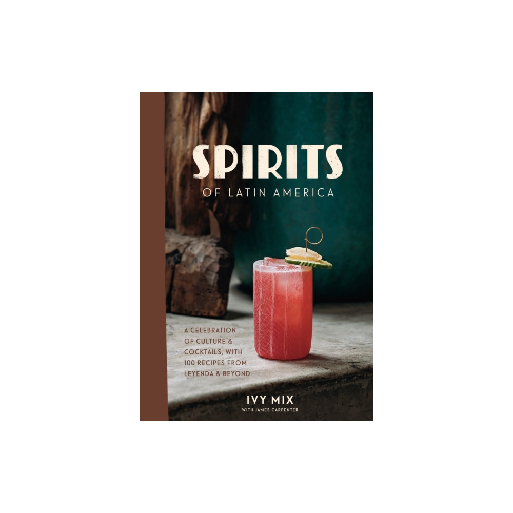 Spirits of Latin America (inbunden, eng)