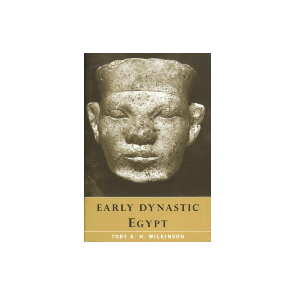 Early Dynastic Egypt (häftad, english) Taylor & francis ltd