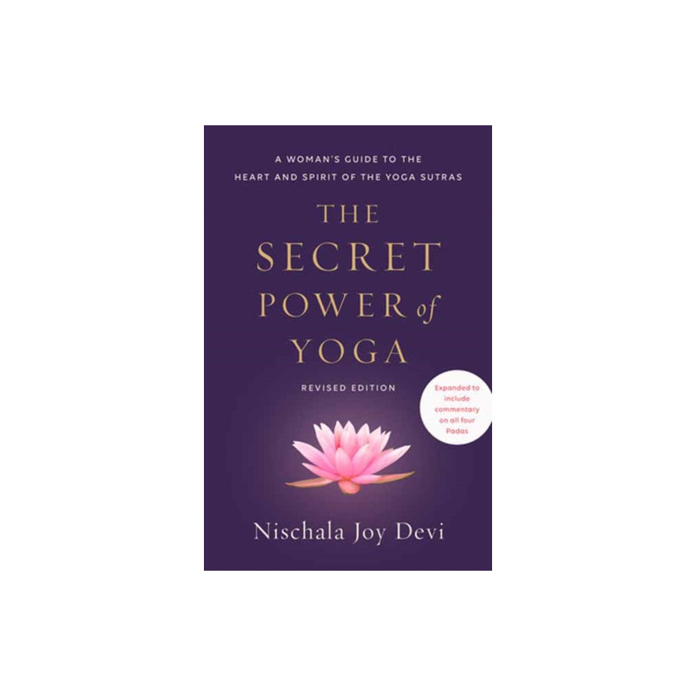 The Secret Power of Yoga, Revised Edition (häftad, english) Potter/Ten Speed/Harmony/Rodale