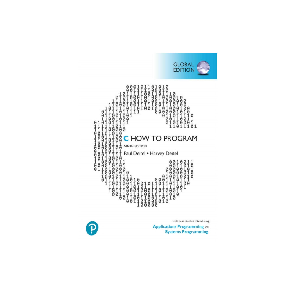 C How to Program: With Case Studies in Applications and SystemsProgramming, Global Edition (häftad, eng)