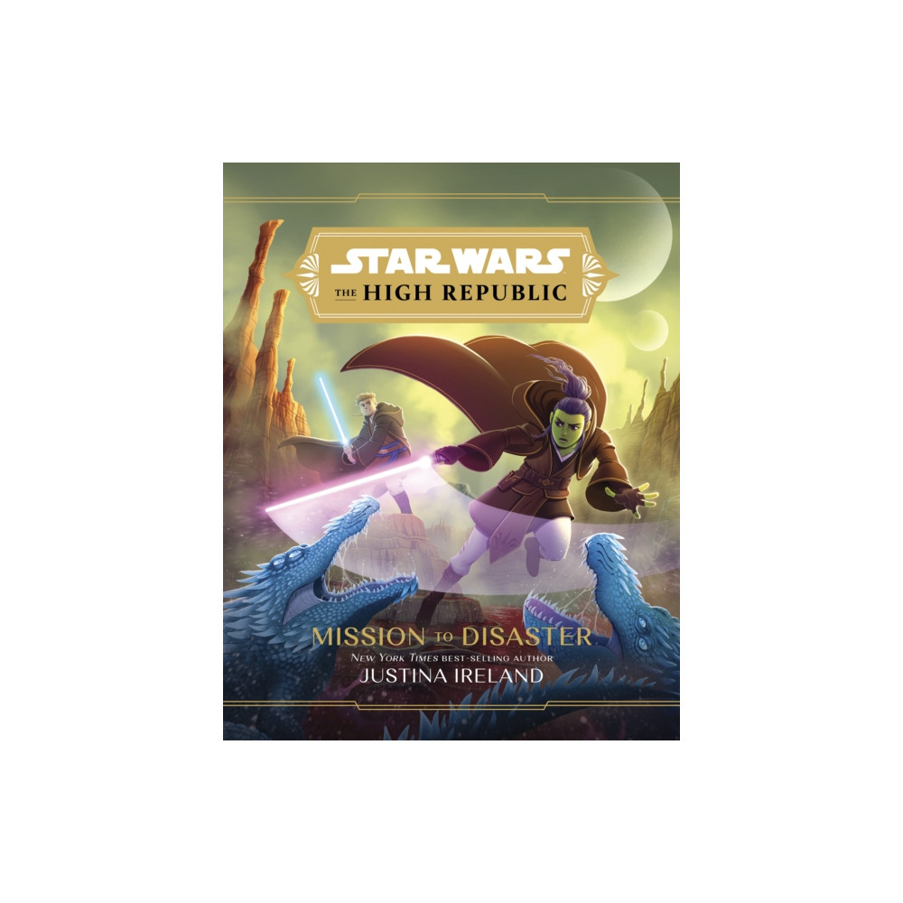 Star Wars The High Republic: Mission To Disaster (inbunden, english) Disney Book Publishing Inc.