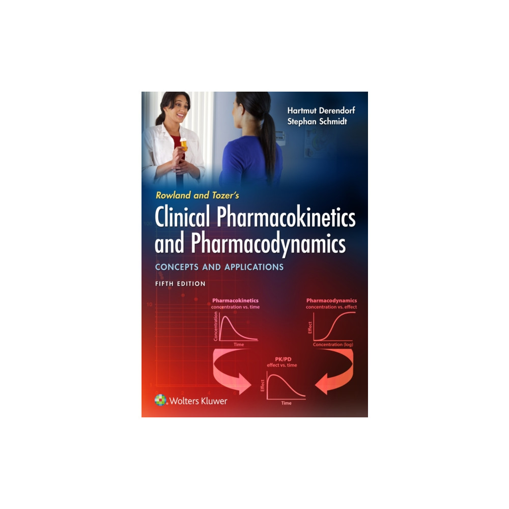 Rowland and Tozer's Clinical Pharmacokinetics and Pharmacodynamics: Concepts and Applications (häftad, english) Lippincott Williams and Wilkins