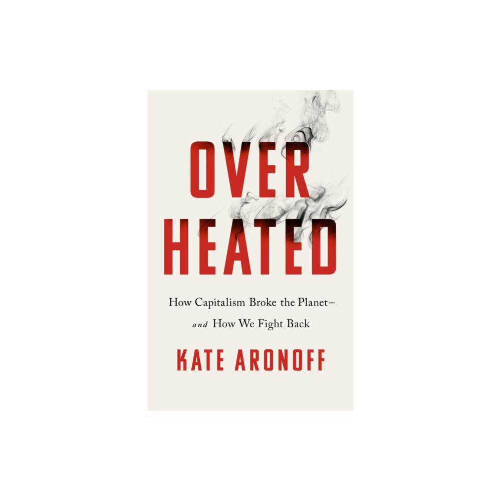 Overheated (häftad, english) PublicAffairs,U.S.
