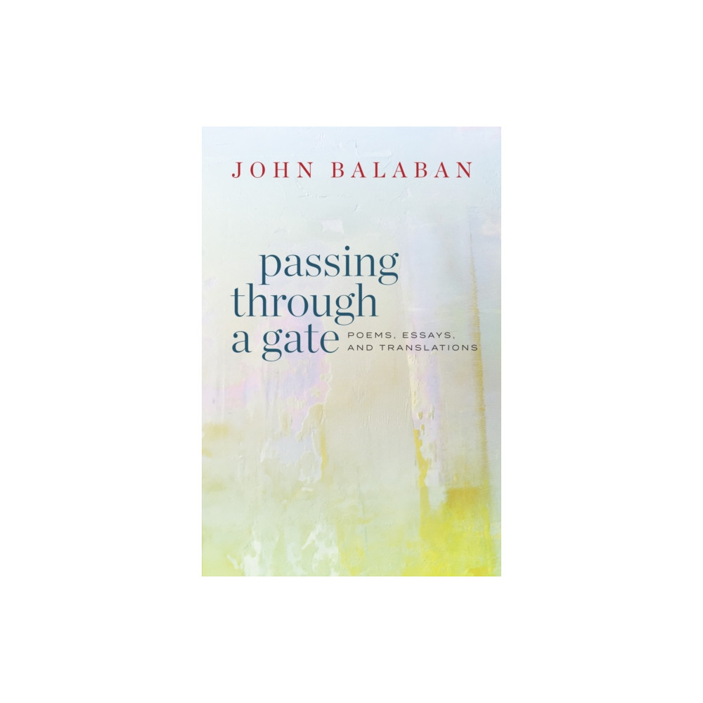 Passing through a Gate (häftad, english) Copper Canyon Press,U.S.
