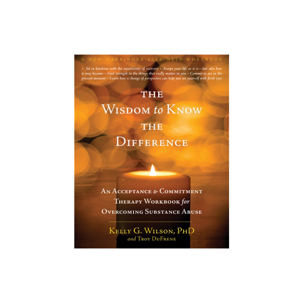 The Wisdom to Know the Difference (häftad, english) New Harbinger Publications