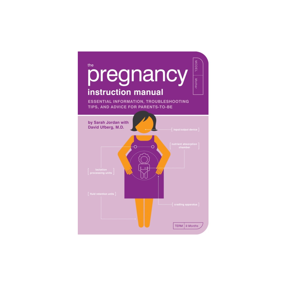 The Pregnancy Instruction Manual (häftad, english) Quirk Books