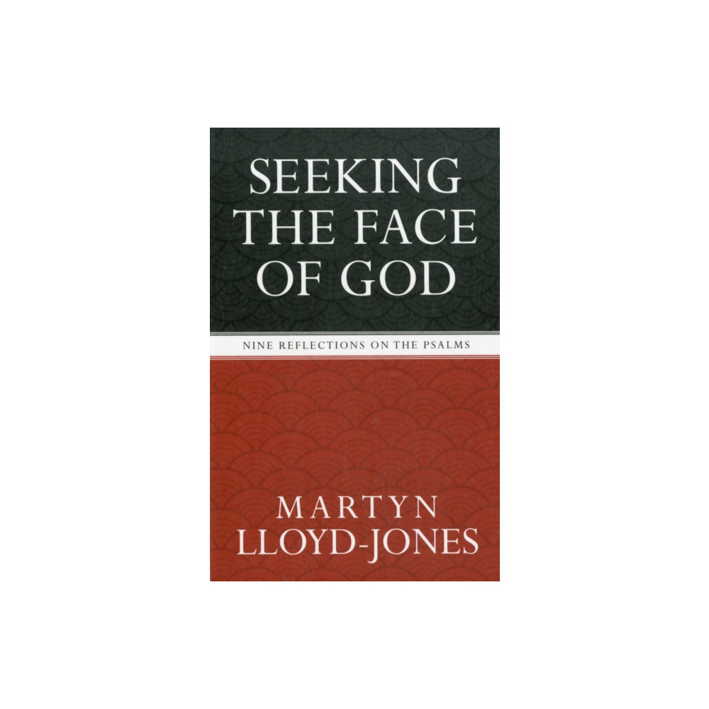 Seeking the Face of God (häftad, english) Crossway Books