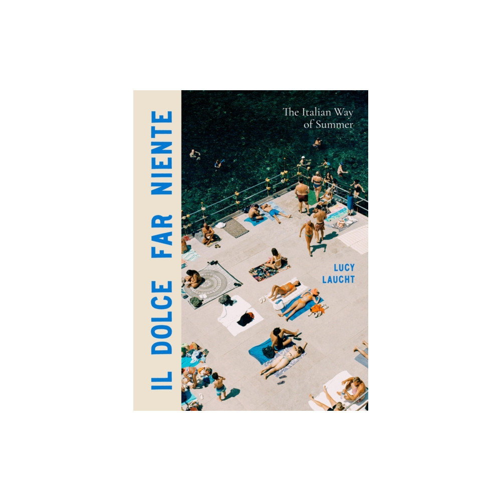Il Dolce Far Niente (inbunden, eng)