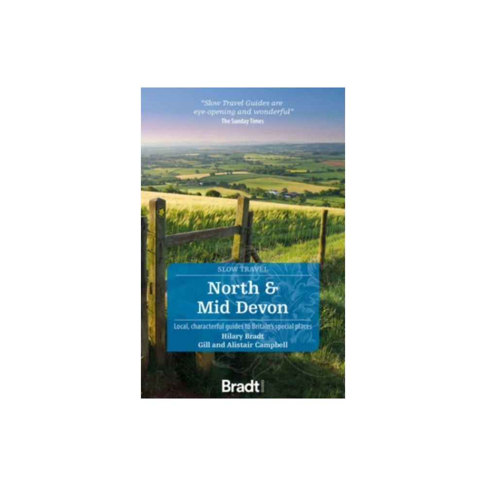 North & Mid Devon (Slow Travel) (häftad, english) Bradt Travel Guides