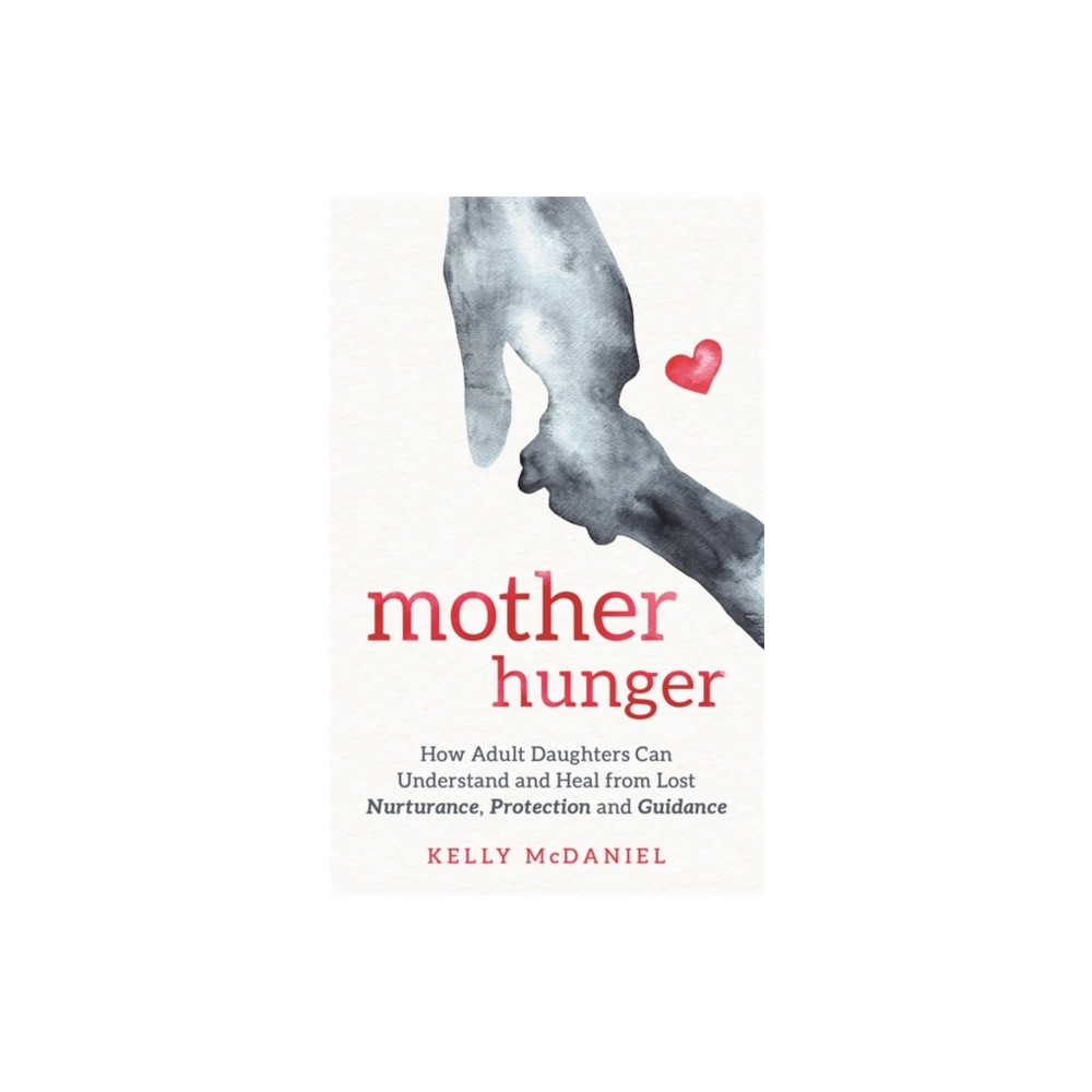 Mother Hunger (häftad, eng)