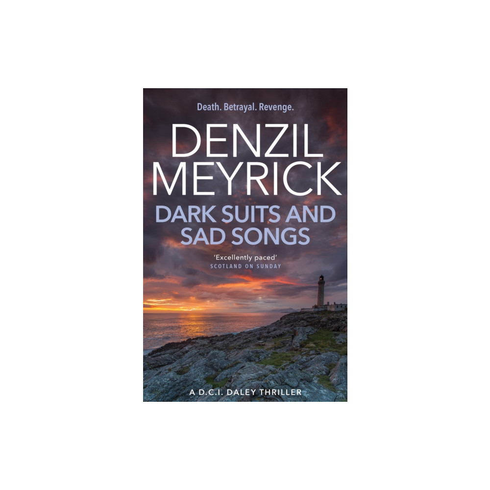 Dark Suits And Sad Songs (häftad, english) Birlinn General