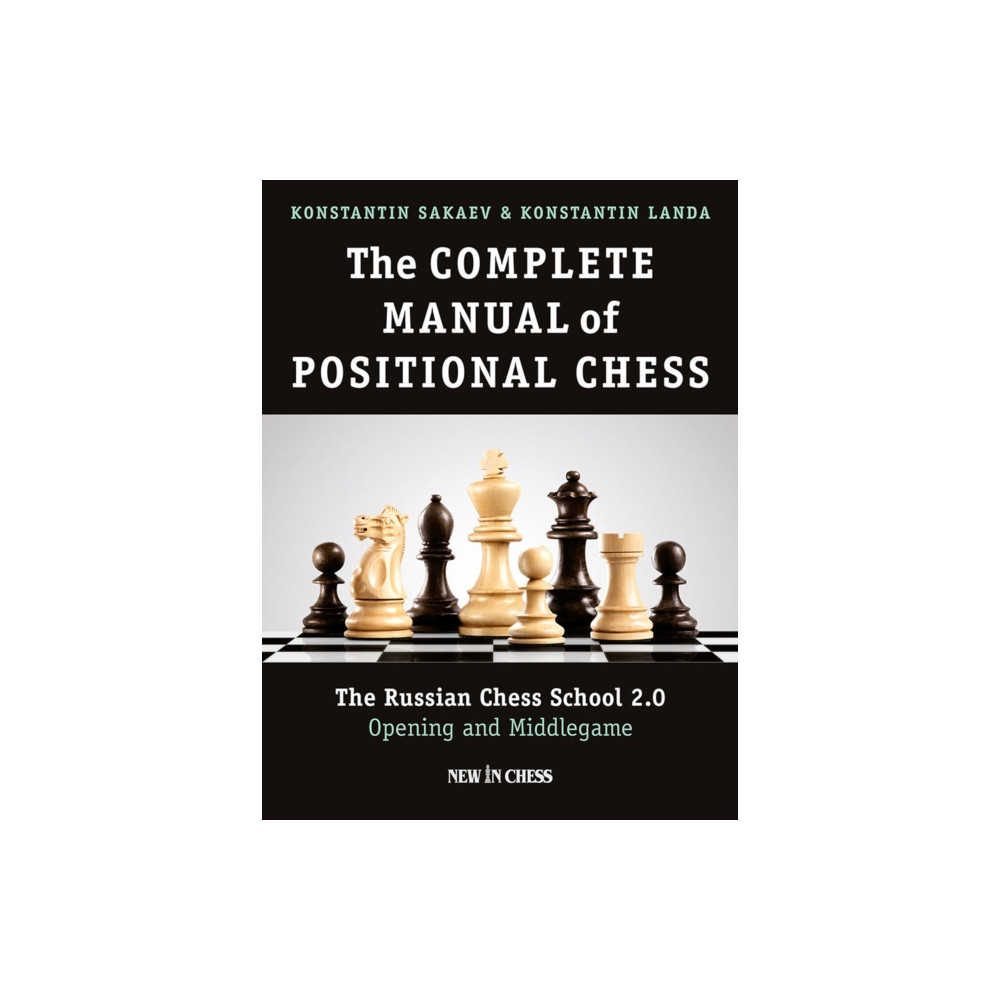 The Complete Manual of Positional Chess Volume 1 (häftad, english) New in Chess