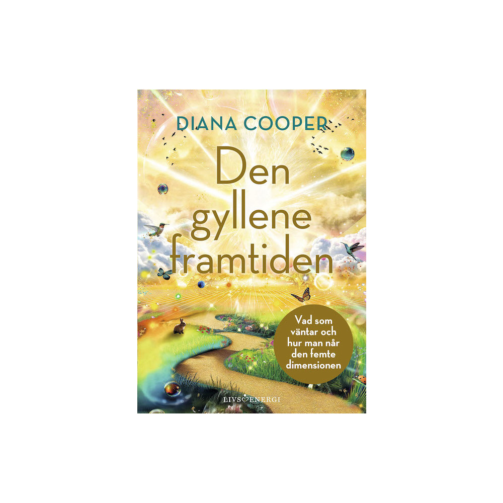 Den gyllene framtiden (inbunden) Diana Cooper