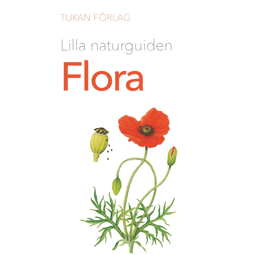 Lilla naturguiden : Flora (häftad) Tukan Förlag