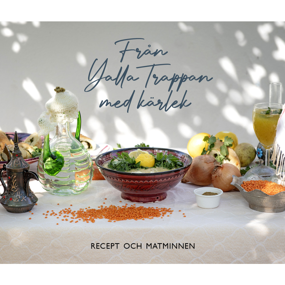 Från Yalla Trappan med kärlek : recept och matminnen (inbunden) Christina Merker-Siesjö